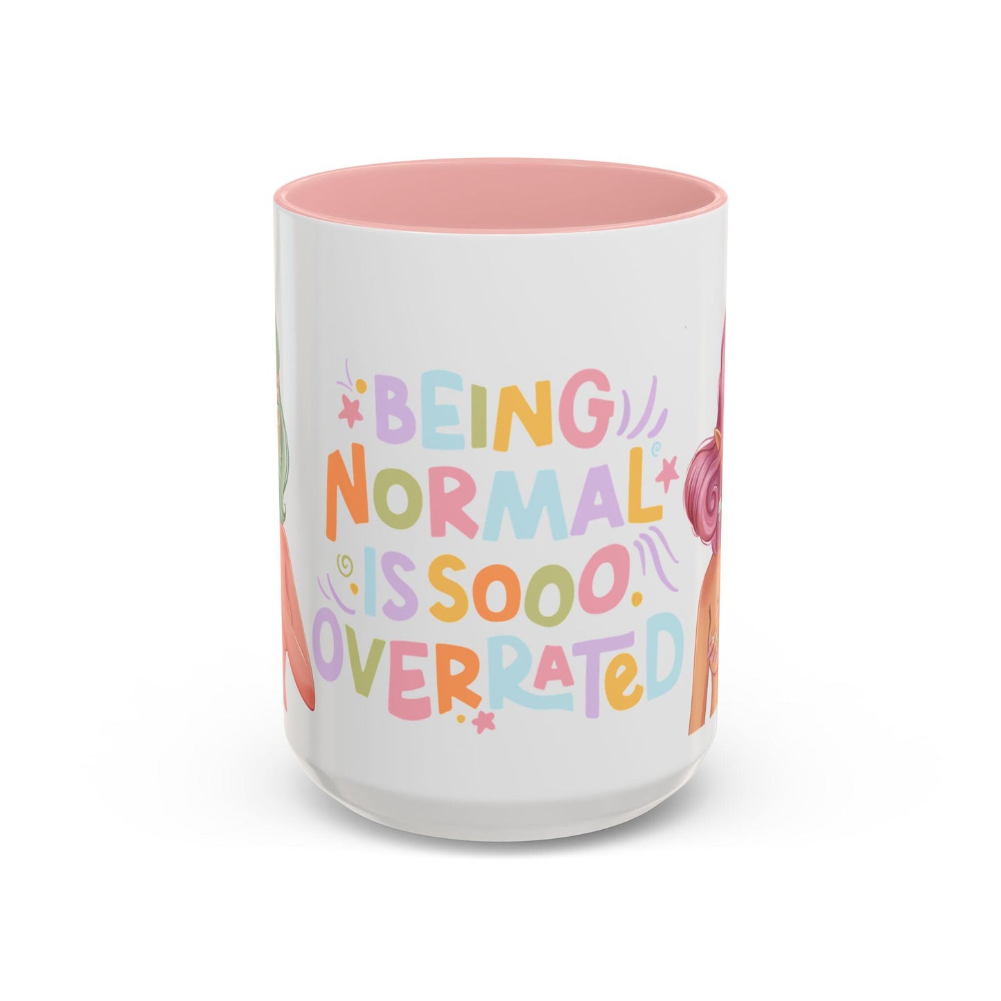 Normal is Overrated Mug