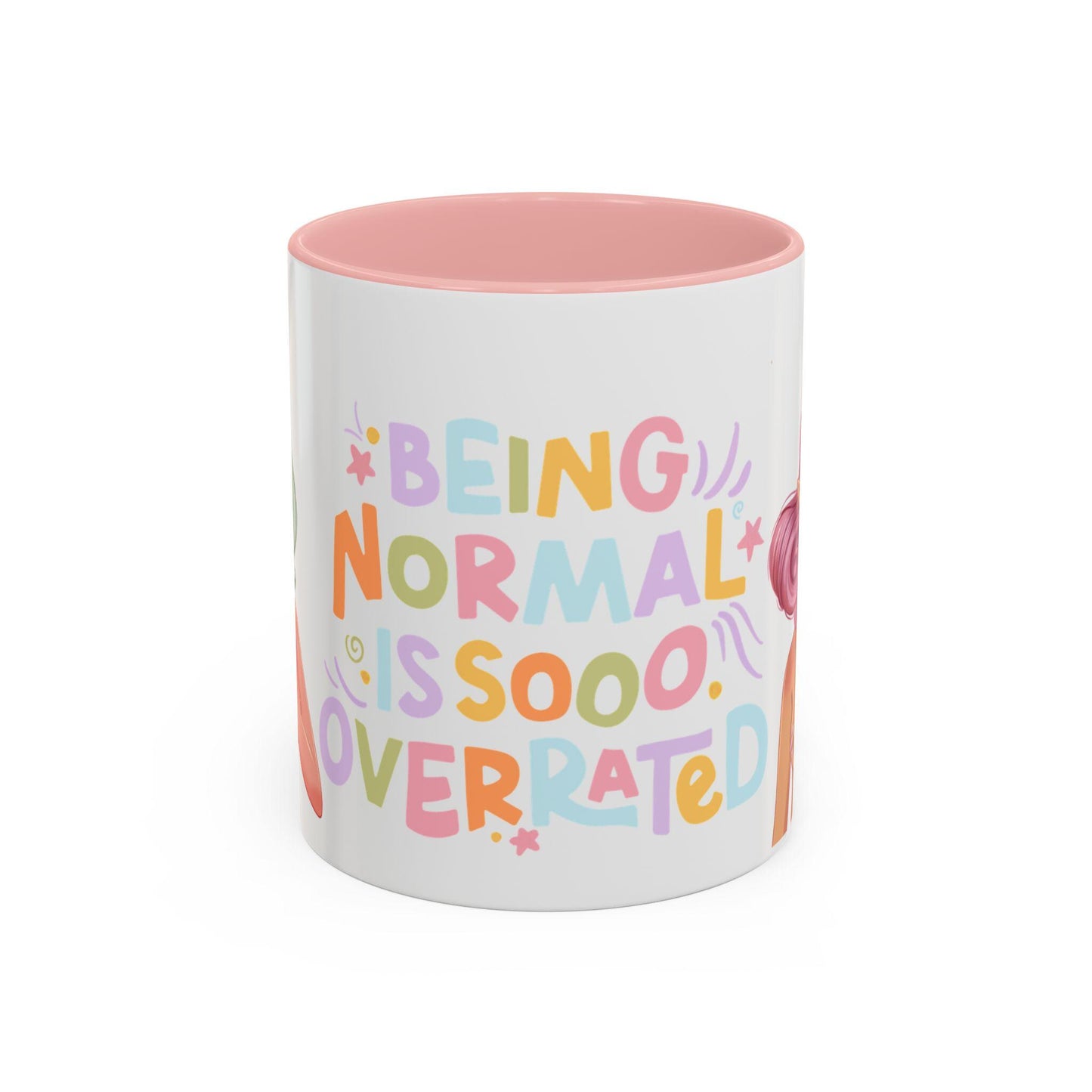 Normal is Overrated Mug